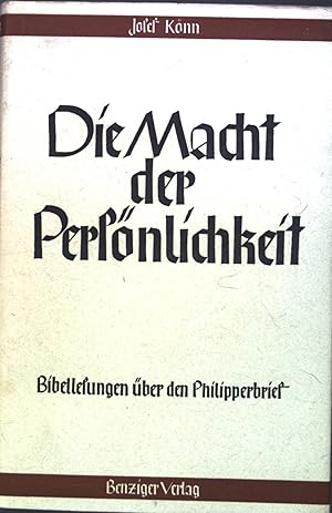 Seller image for Die Macht der Persnlichkeit: Schriftlesungen ber den Philipperbrief. for sale by books4less (Versandantiquariat Petra Gros GmbH & Co. KG)