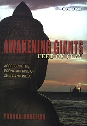 Immagine del venditore per Awakening Giants, Feet of Clay: Assessing the Economic Rise of China and India. venduto da books4less (Versandantiquariat Petra Gros GmbH & Co. KG)