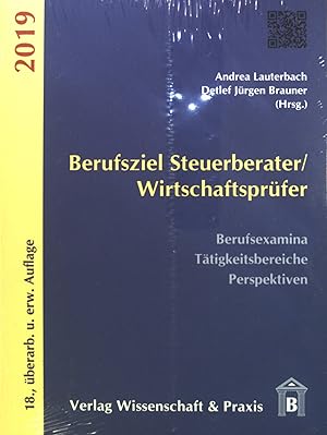 Bild des Verkufers fr Berufsziel Steuerberater / Wirtschaftsprfer: Berufsexamina, Ttigkeitsbereiche, Perspektiven. zum Verkauf von books4less (Versandantiquariat Petra Gros GmbH & Co. KG)