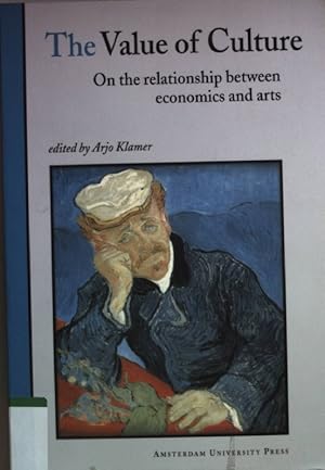 Bild des Verkufers fr The Value of Culture: On the Relationship between Economics and Arts. zum Verkauf von books4less (Versandantiquariat Petra Gros GmbH & Co. KG)
