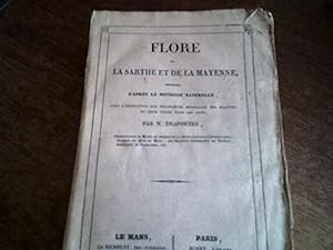 Flore de la Sarthe et de la Mayenne, disposée d'après la méthode naturelle, avec l'indication des...