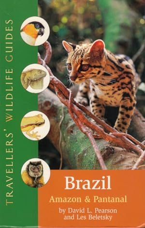 Seller image for BRAZIL: AMAZON & PANTANAL Travelers' Wildlife Guides. for sale by ABLEBOOKS