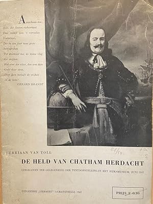 Jurriaan van Toll, De Held van Chatham herdacht, uitgegeven ter gelegenheid der tentoonstelling i...