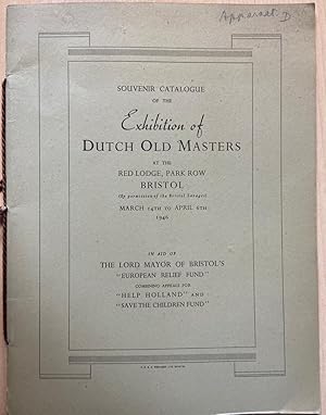 Souvenir catalogue of the Exhibition of Dutch old Masters at the Red Lodge, park row Bristol mart...