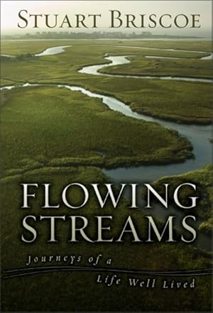 Seller image for Flowing Streams : Journeys of a Life Well Lived for sale by GreatBookPrices