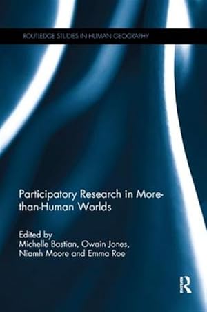 Immagine del venditore per Participatory Research in More-than-human Worlds venduto da GreatBookPrices