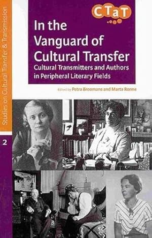 Seller image for In the Vanguard of Cultural Transfer (Studies on Cultural Transfer and Transmission) for sale by WeBuyBooks