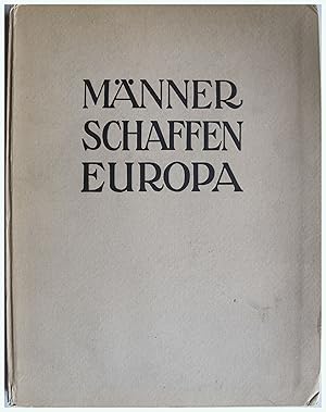 Bild des Verkufers fr Maenner Schaffen Europa (Men Shaping Europe) zum Verkauf von Entelechy Books