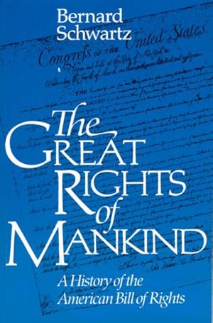 Imagen del vendedor de Great Rights of Mankind : A History of the American Bill of Rights a la venta por GreatBookPrices