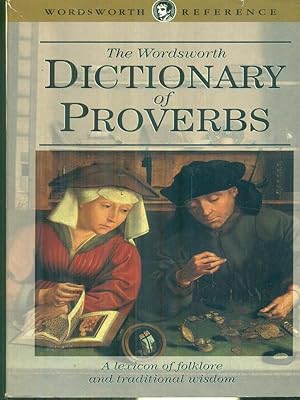 Bild des Verkufers fr The Wordsworth dictionary of proverbs zum Verkauf von Librodifaccia