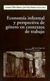 Imagen del vendedor de Economa informal y perspectiva de gnero en contextos de trabajo a la venta por AG Library