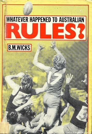 Whatever Happened to Australian Rules?