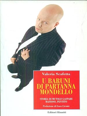 Bild des Verkufers fr U baruni di Partanna Mondello: storia di Mutolo Gaspare, mafioso, pentito zum Verkauf von Librodifaccia