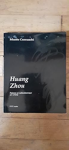 Immagine del venditore per HUANG ZHOU. Peintre et collectionneur en Chine. venduto da Librairie Sainte-Marie