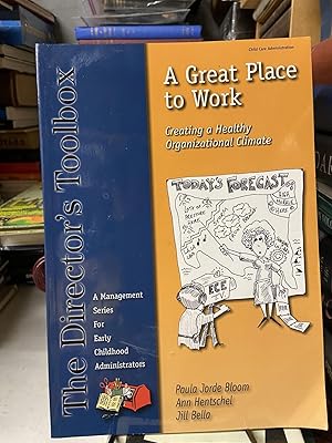 Seller image for A Great Place to Work: Creating a Healthy Organizational Climate for sale by Chamblin Bookmine