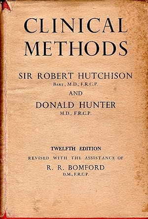 Clinical Methods - A Guide to the Practical Study of Medicine - 12th Edition 1949