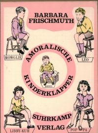 Seller image for Amoralische Kinderklapper. for sale by Antiquariat Zwiebelfisch