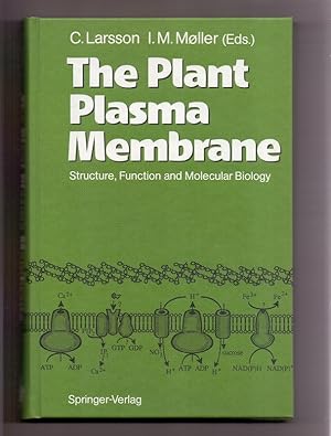 Seller image for The plant plasma membrane : structure, function and molecular biology. C. Larsson ; I. M. M ller (eds.) for sale by Die Wortfreunde - Antiquariat Wirthwein Matthias Wirthwein