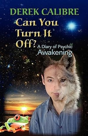 Bild des Verkufers fr Can You Turn It Off? a Diary of Psychic Awakening zum Verkauf von GreatBookPrices