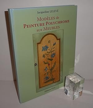 Bild des Verkufers fr Modles de peinture polychrome sur meubles. ditions VIAL. 2007. zum Verkauf von Mesnard - Comptoir du Livre Ancien