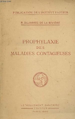 Bild des Verkufers fr Prophylaxie des maladies contagieuses (Collection: "Publication de l'Institut Pasteur") zum Verkauf von Le-Livre