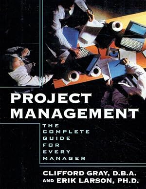 Project Management: The Complete Guide for Every Manager.