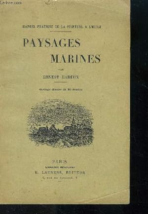 Bild des Verkufers fr Manuel pratique de peinture  l'huile Paysages marines zum Verkauf von Le-Livre