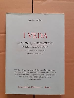 I VEDA ARMONIA MEDITAZIONE E REALIZZAZIONE CON UNA SCELTA DI INNI VEDICI,