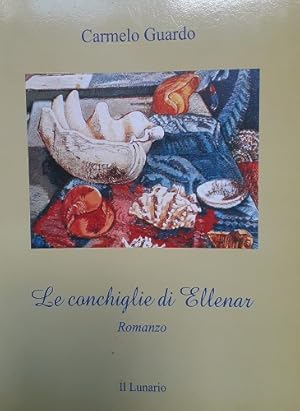Imagen del vendedor de LE CONCHIGLIE DI ELLENAR, a la venta por Libreria antiquaria Pagine Scolpite