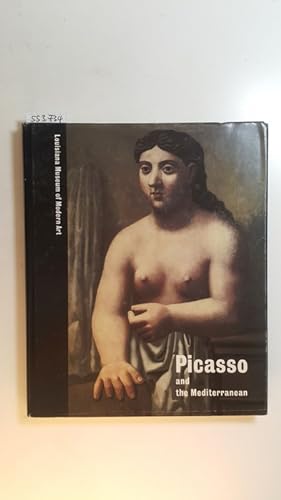 Seller image for Picasso and the Mediterranean : Louisiana Museum of Modern Art for sale by Gebrauchtbcherlogistik  H.J. Lauterbach