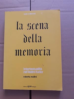 LA SCENA DELLA MEMORIA IPERTESTUALITA NEL TEATRO TUDOR,