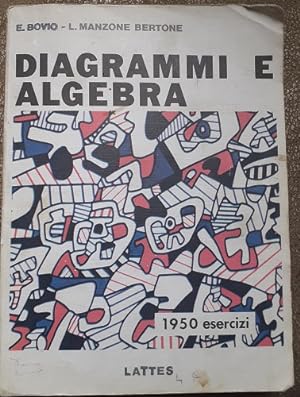 DIAGRAMMI E ALGEBRA PER LA SCUOLA MEDIA, 1950 ESERCIZI,