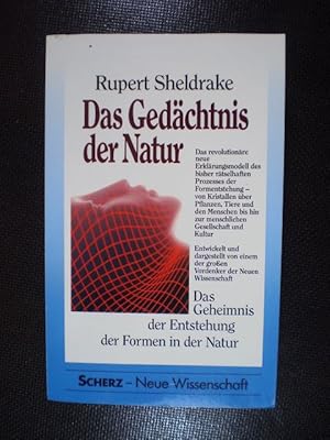 Das Gedächtnis der Natur. Das Geheimnis der Entstehung der Formen in der Natur