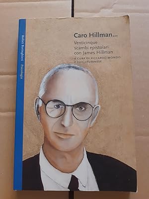 Seller image for CARO HILLMAN VENTICINQUE SCAMBI EPISTOLARI CON JAMES HILLMAN, for sale by Libreria antiquaria Pagine Scolpite