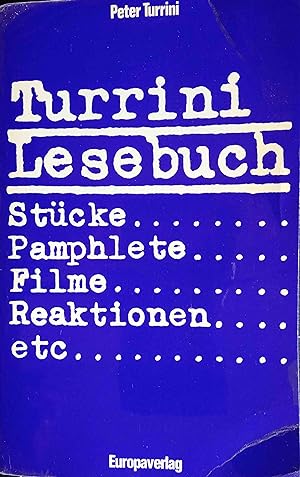 Bild des Verkufers fr Turrini-Lesebuch; Teil: 1., Stcke, Pamphlete, Filme, Reaktionen etc. zum Verkauf von Logo Books Buch-Antiquariat