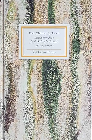 Bild des Verkufers fr Bericht einer Reise in die Schsische Schweiz. Hans Christian Andersen. Mit malerischen Ansichten von C. A. und Ludwig Richter und anderen zeitgenssischen Abb. Hrsg. von Ulrich Sonnenberg / Insel-Bcherei ; Nr. 1220 zum Verkauf von Logo Books Buch-Antiquariat