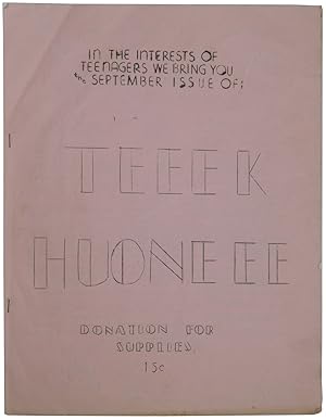 In the Interests of Teenagers We Bring You the September Issue of: Teeek Huoneee