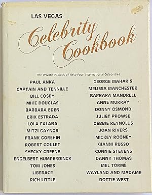 Las Vegas Celebrity Cookbook Volume I: The Private Recipes of Fifty-Four International Celebrities