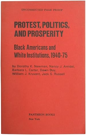 Protest, Politics, and Prosperity: Black Americans and White Institutions, 1940-75