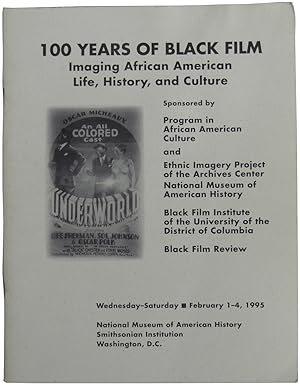 100 Years of Black Film: Imaging African American Life, History, and Culture