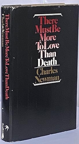 There Must Be More To Love Than Death