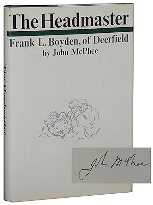 Imagen del vendedor de The Headmaster: Frank L. Boyden, of Deerfield a la venta por Crow Hop Rare Books