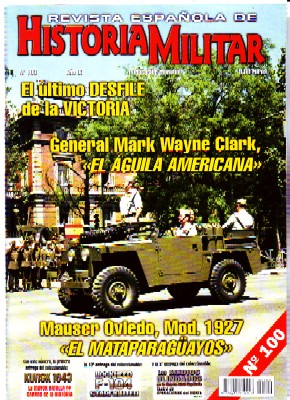 REVISTA ESPAÑOLA DE HISTORIA MILITAR, Nº100. EL ÚLTIMO DESFILE DE LA VICTORIA