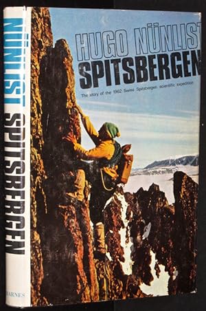 Immagine del venditore per SPITSBERGEN: THE STORY OF THE 1962 SWISS-SPITSBERGEN Trsl., Oliver Coburn venduto da Eyebrowse Books, MWABA