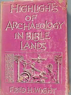 Seller image for Highlights Of Archaeology In Bible Lands for sale by PB&J Book Shop