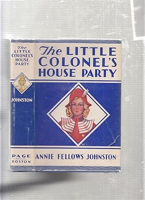 Seller image for The Little Colonel's House Party (in vintage dust jacket) for sale by Old Book Shop of Bordentown (ABAA, ILAB)