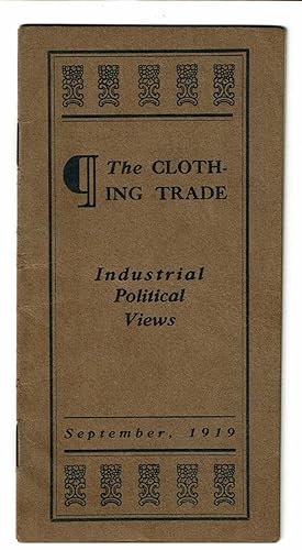 THE CLOTHING TRADE: INDUSTRIAL POLITICAL VIEWS. SEPTEMBER, 1919.