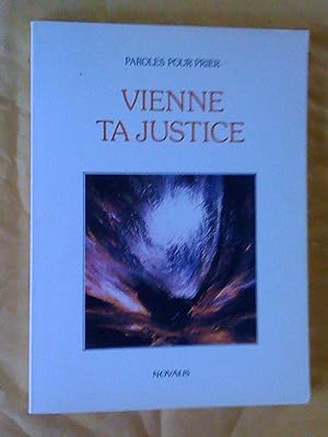 Image du vendeur pour Paroles pour prier: Vienne ta justice mis en vente par Claudine Bouvier