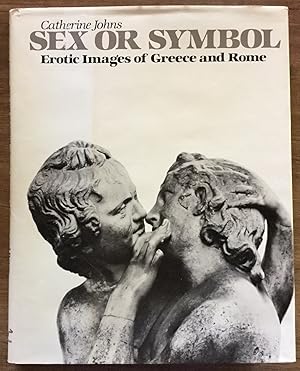 Seller image for Sex or Symbol: Erotic Images of Greece and Rome for sale by Molly's Brook Books