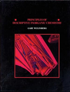 Imagen del vendedor de Principles of Descriptive Inorganic Chemistry a la venta por GreatBookPricesUK